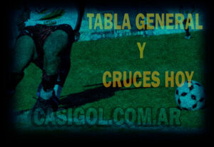 TABLA-GENERAL-Y-CRUCES-SEGUNDA-FECHA